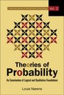 Theories in Probability An Examination of Logical and Qualitative Foundations