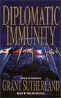 Diplomatic Immunity  A Novel of suspense