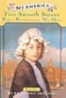 Hope's Revolutionary War Diaries Book One Five Smooth Stones