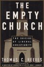 The Empty Church The Suicide of Liberal Christianity