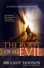 The Root of All Evil (Colton Parker, Bk 3)