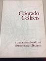 Colorado collects  Denver Art Museum June 24/Aug 21 1977
