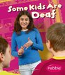 Some Kids Are Deaf Revised Edition