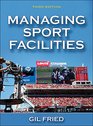 Managing Sport Facilities3rd Edition