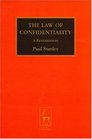 The Law of Confidentiality A Restatement