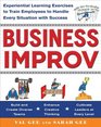 Business Improv Experiential Learning Exercises to Train Employees to Handle Every Situation with Success