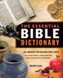 The Essential Bible Dictionary Key Insights for Reading God's Word