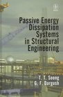 Passive Energy Dissipation Systems in Structural Engineering