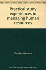 Practical study experiences in managing human resources