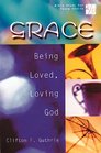 Grace Being Loved Loving God