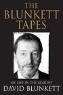 The Blunkett Tapes My Life in the Bear Pit