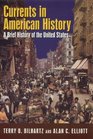 Currents in American History A Brief Narrative History of the United States