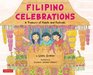 Filipino Celebrations: A Treasury of Feasts and Festivals