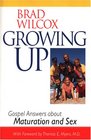 Growing Up: Gospel Answers About Maturation and Sex