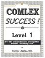 Complex Success Level 1 For the Comprehensive Osteopathic Medical Licensing Exam