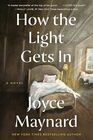 How the Light Gets In A Novel