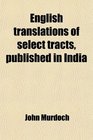English translations of select tracts published in India