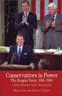 Conservatives in Power The Reagan Years 19811989 A Brief History with Documents