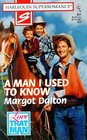 A Man I Used to Know (Love That Man) (Harlequin Superromance, No 831)