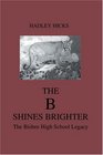 The B Shines Brighter  The Bisbee High School Legacy