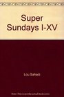 Super Sundays IXV
