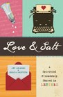 Love  Salt A Spiritual Friendship Shared in Letters