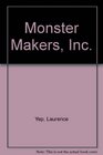 Monster Makers, Inc.