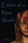 Ember of a New World