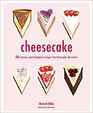Cheesecake 60 classic and original recipes for heavenly desserts