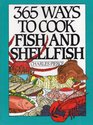 365 Ways to Cook Fish and Shellfish