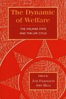 The Dynamic of Welfare