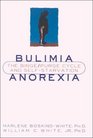 Bulimia/Anorexia The Binge Purge Cycle and SelfStarvation