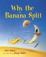 Why the Banana Split