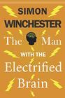 The Man With The Electrified Brain Story of a Man with an Electrified Brain