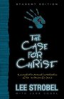 The Case for Christ--Student Edition