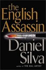 The English Assassin (Gabriel Allon, Bk 2)