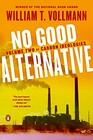 No Good Alternative Volume Two of Carbon Ideologies