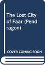 The Lost City of Faar
