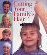 Cutting Your Family's Hair