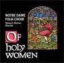Of Holy Women Notre Dame Folk Choir