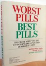 Worst pills best pills The older adult's guide to avoiding druginduced death or illness  104 pills older adults should not use 183 safer alternatives