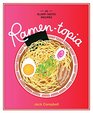 Ramentopia 40 slurptastic recipes