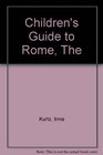 The Children's Guide to Rome