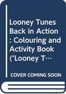 Looney Tunes  Back in Action Colouring and Activity Book