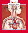How Does Your Heart Work