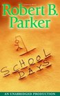 School Days (Spenser, Bk 33) (Audio Cassette) (Unabridged)