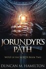 Jorundyr's Path Wolf of the North Book 2