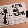 Playing with Sketches: 50 Creative Exercises for Designers and Artists