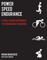 Power Speed ENDURANCE A SkillBased Approach to Endurance Training