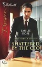 Shattered By The CEO (Silhouette Desire)